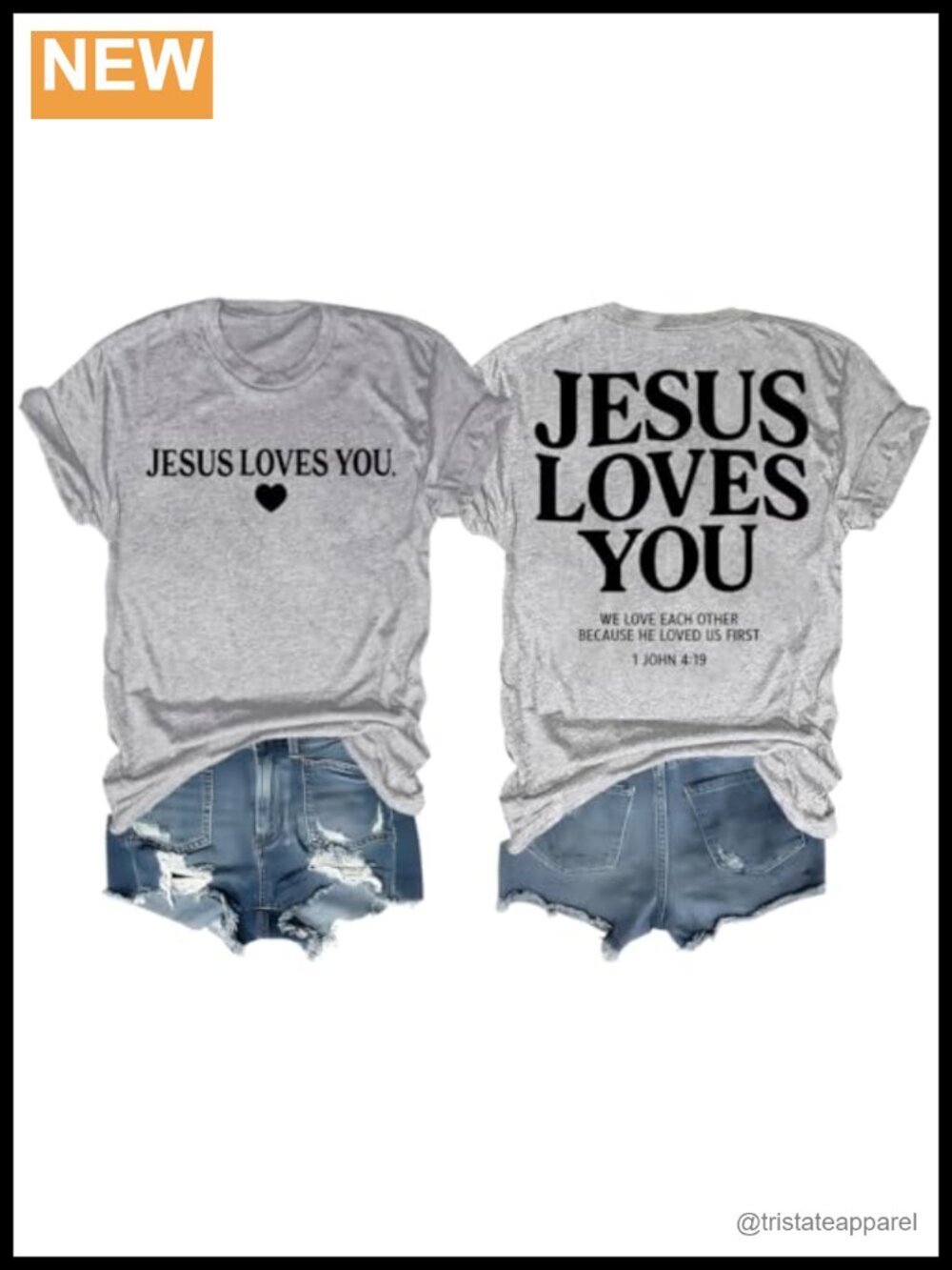 Jesus Loves You Christian Faith Graphic Tee with Bible Verse - Women's